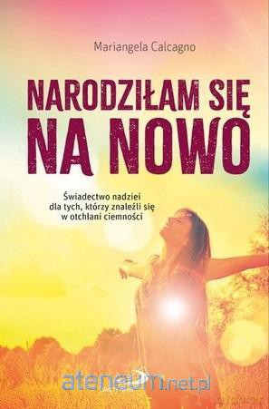 Narodziłam się na nowo [KSIĄŻKA]