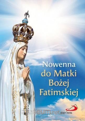 Nowenna do Matki Bożej Fatimskiej [KSIĄŻKA]