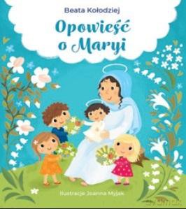 Opowieść o Maryi [KSIĄŻKA]