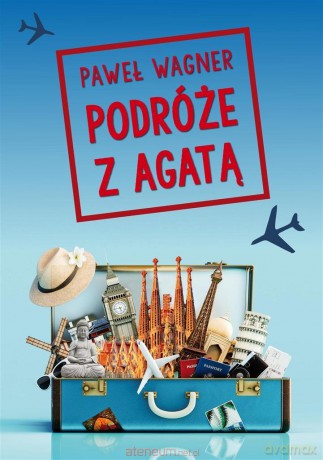 Podróże z Agatą [KSIĄŻKA]