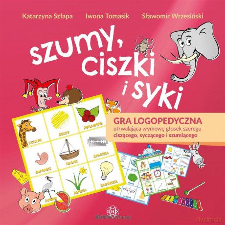 Szumy, ciszki i syki. Gra logopedyczna... [KSIĄŻKA]