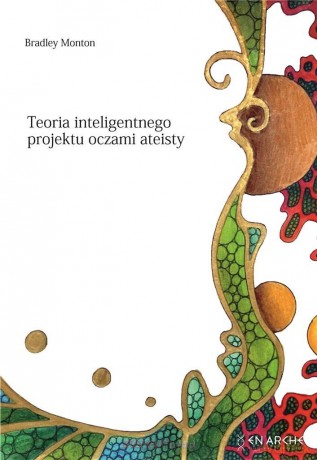 Teoria inteligentnego projektu oczami ateisty [KSIĄŻKA]