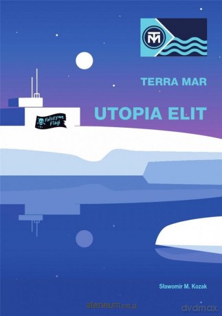 TerraMar. Utopia Elit [KSIĄŻKA]