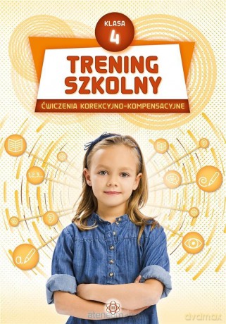 Trening szkolny. Ćw. korekcyjno-kompensacyjne SP 4 [KSIĄŻKA]