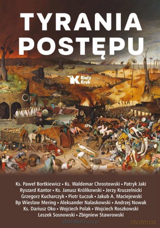 Tyrania postępu [KSIĄŻKA]