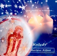 Mariusz Kiljan: Kolędy [CD]