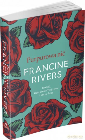 Purpurowa nić - Francine Rivers [KSIĄŻKA]