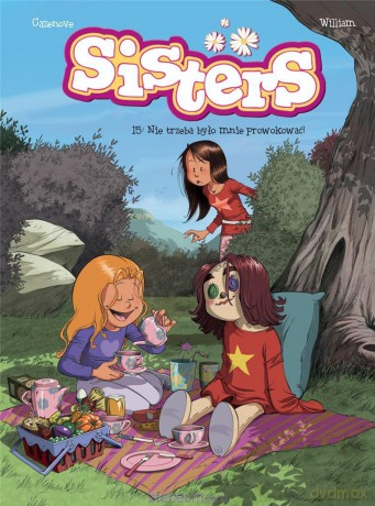 Sisters (Tom 15) Nie trzeba było mnie prowokować! [KOMIKS]