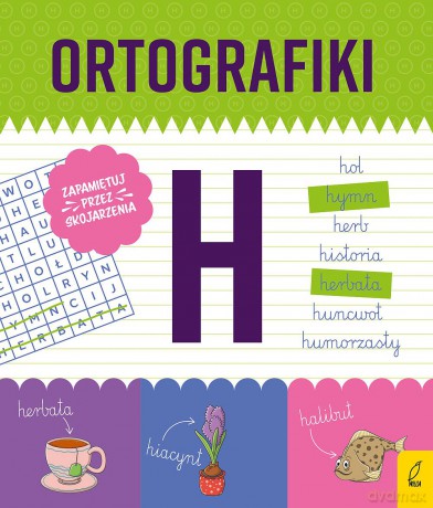 Ortografiki. Ćwiczenia z H - Małgorzata Korbiel [KSIĄŻKA]