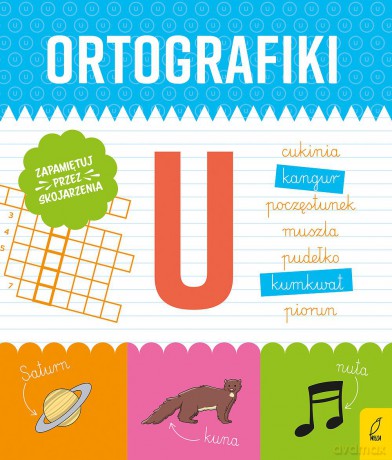 Ortografiki. Ćwiczenia z U - Małgorzata Korbiel [KSIĄŻKA]