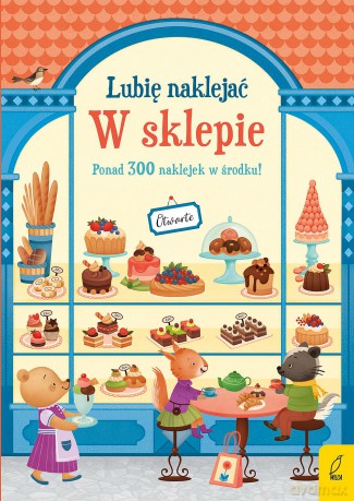Lubię naklejać. W sklepie - Abigail Wheatley [KSIĄŻKA]