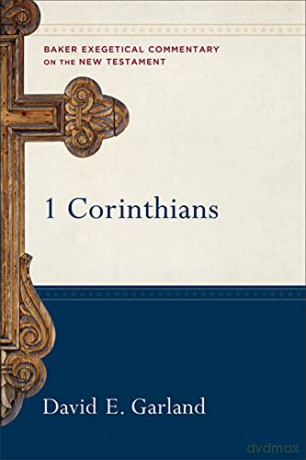 1 Corinthians - Garland David E [KSIĄŻKA]