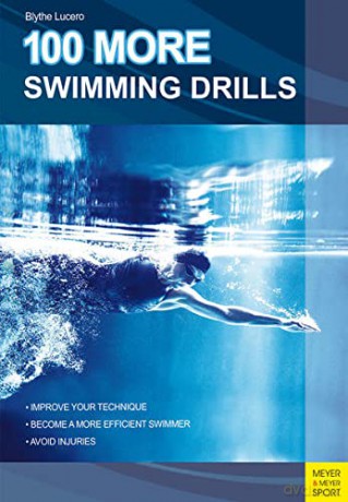 100 More Swimming Drills - Blythe Lucerno [KSIĄŻKA]