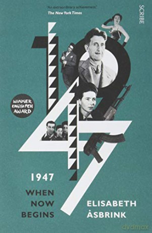1947: when now begins - Elisabeth Asbrink [KSIĄŻKA]