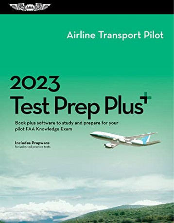 2023 Airline Transport Pilot Test Prep Plus: Book Plus Software to Study and Prepare for Your Pilot FAA Knowledge Exam - Asa Test Prep Board [KSIĄŻKA]