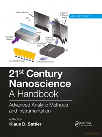 21st Century Nanoscience - A Handbook: Advanced Analytic Methods and Instrumentation - Klaus D. Sattler [KSIĄŻKA]