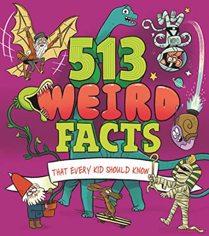 513 Weird Facts That Every Kid Should Know - Marc Et Al Powell [KSIĄŻKA]