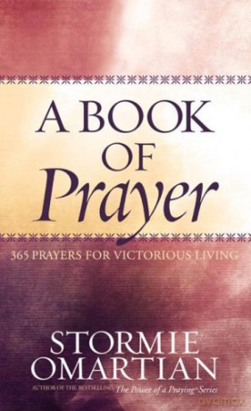A Book of Prayers - Stormie Omartian [KSIĄŻKA]