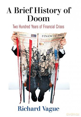 A Brief History of Doom: Two Hundred Years of Financial Crises - Vague [KSIĄŻKA]
