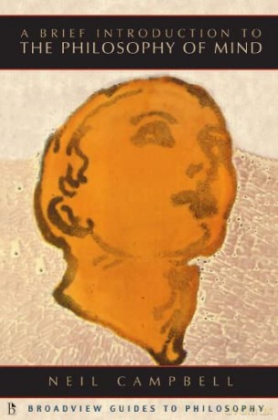 A Brief Introduction to the Philosophy of Mind - Neil Campbell [KSIĄŻKA]