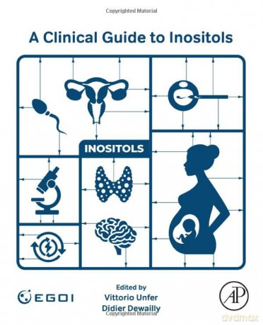 A Clinical Guide to Inositols - Vittorio Unfer [KSIĄŻKA]