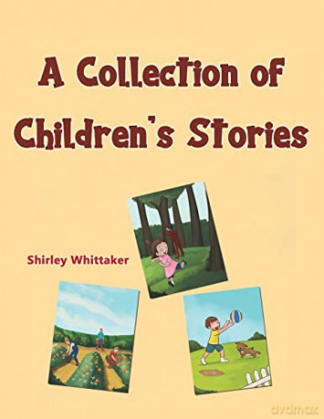 A Collection of Children's Stories - Shirley Whittaker [KSIĄŻKA]