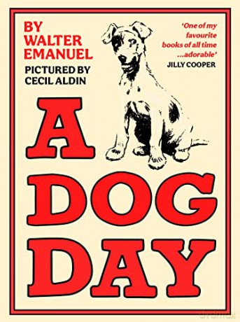 A Dog Day: A hilarious and heart-warming classic for all ages - Walter Emanuel [KSIĄŻKA]