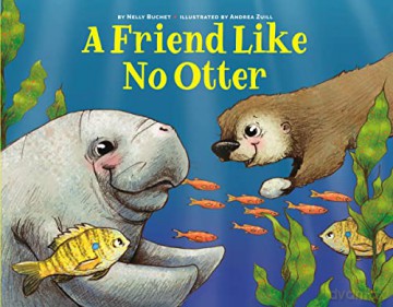 A Friend Like No Otter - Nelly Buchet [KSIĄŻKA]