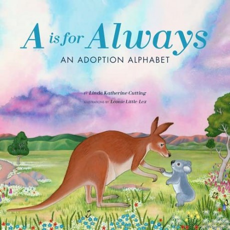 A Is for Always: An Adoption Alphabet - Linda Cutting [KSIĄŻKA]