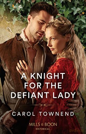 A Knight For The Defiant Lady: Book 1 - Carol Townend [KSIĄŻKA]