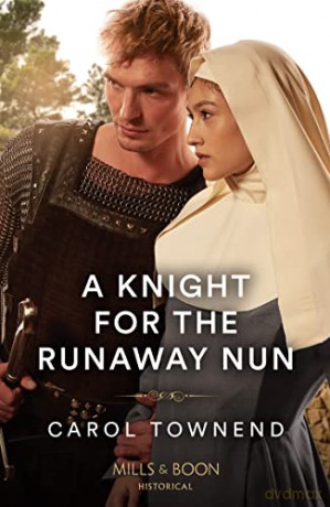 A Knight For The Runaway Nun: Book 2 - Carol Townend [KSIĄŻKA]