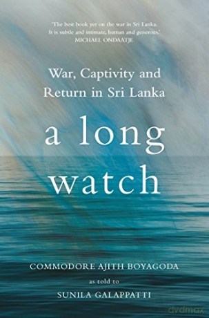 A Long Watch: War, Captivity and Return in Sri Lanka - Ajith Boyagoda [KSIĄŻKA]