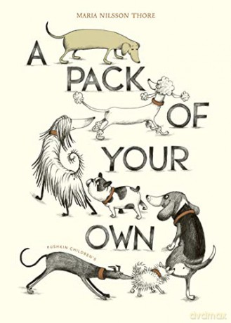 A Pack of Your Own - Maria Nilsson Thore [KSIĄŻKA]