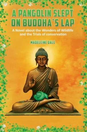 A Pangolin Slept on Buddha's Lap - Madeleine Dale [KSIĄŻKA]