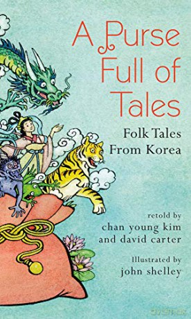 A Purse Full of Tales: Folk Tales from Korea - Chan Young Kim [KSIĄŻKA]
