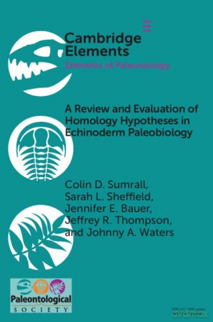 A Review and Evaluation of Homology Hypotheses in Echinoderm Paleobiology - Sumrall Colin D. [KSIĄŻKA]