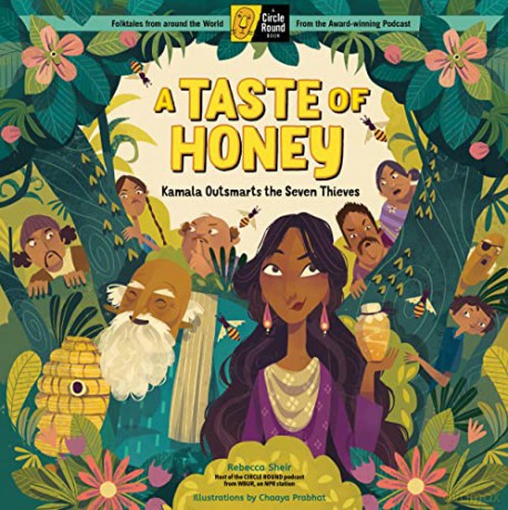 A Taste of Honey: Kamala Outsmarts the Seven Thieves; A Circle Round Book - Rebecca Sheir [KSIĄŻKA]