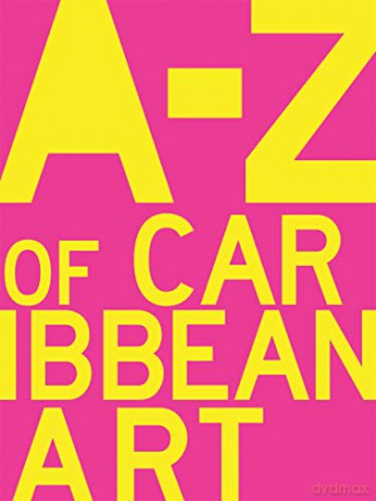 A to Z of Caribbean Art - Archer [KSIĄŻKA]