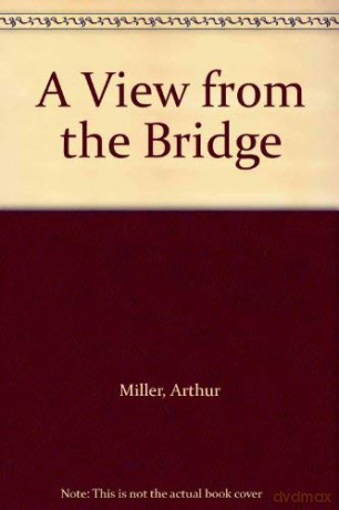 A View from the Bridge - Arthur Miller [KSIĄŻKA]