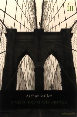 A View from the Bridge - Arthur Miller [KSIĄŻKA]