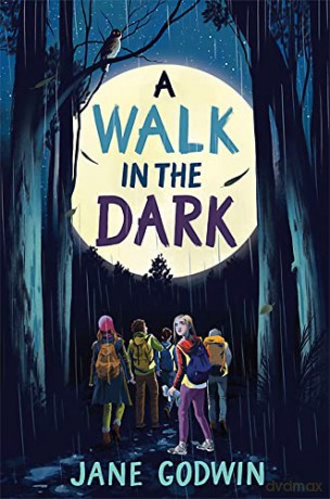 A Walk in the Dark - Jane Godwin [KSIĄŻKA]