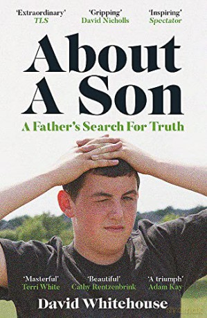 About A Son: A Father's Search for Truth - David Whitehouse [KSIĄŻKA]