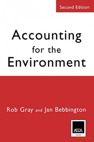 Accounting for the Environment: Second Edition - Rob Gray [KSIĄŻKA]
