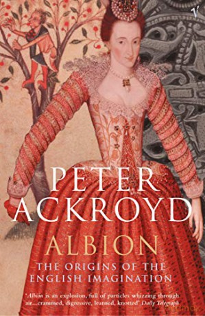 Albion: The Origins of the English Imagination - Peter Ackroyd [KSIĄŻKA]