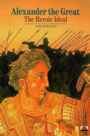 Alexander the Great: The Heroic Ideal - Pierre Briant [KSIĄŻKA]