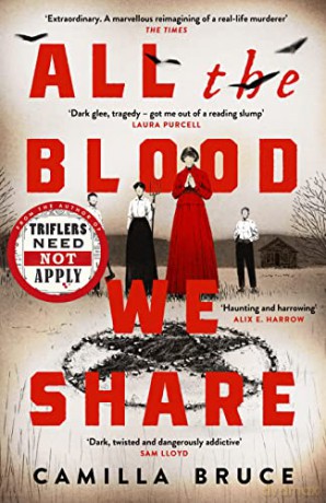 All The Blood We Share: The dark and gripping new historical crime based on a twisted true story - Camilla Bruce [KSIĄŻKA]