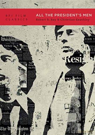 All the President's Men: Robert B. Ray and Christian Keathley - Christian Keathley [KSIĄŻKA]