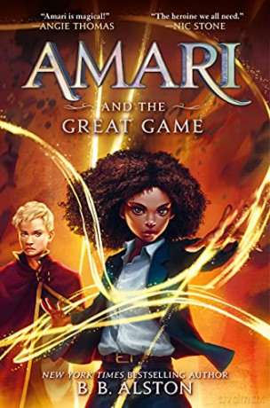 Amari and the Great Game: 2 - B.B. Alston [KSIĄŻKA]