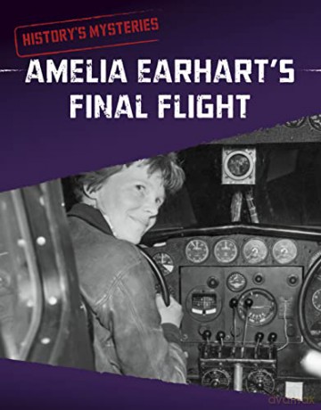 Amelia Earhart's Final Flight - Megan Cooley Peterso [KSIĄŻKA]
