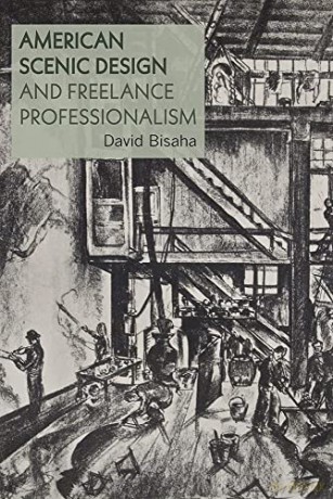 American Scenic Design and Freelance Professionalism - David Bisaha [KSIĄŻKA]
